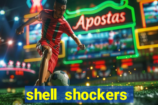 shell shockers crazy games